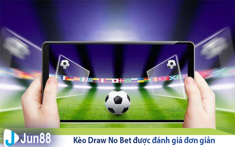 keo draw no bet duoc danh gia don gian