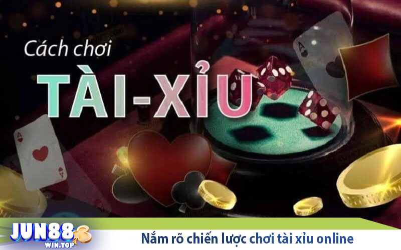 nam ro chien luoc choi tai xiu online